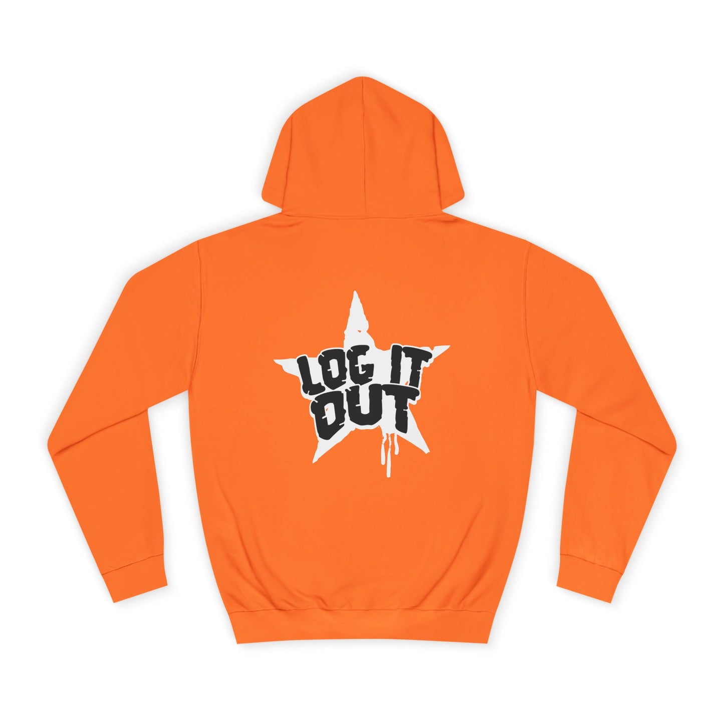Unisex Hoodie with Bold 'Log It Out' Design, Casual Wear, Street Style Clothing, Custom Apparel, Gifts
