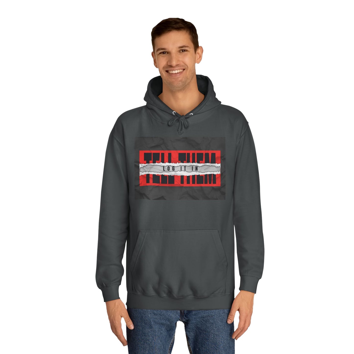Trendy 'TELL THEM LOG IT IN' Hoodie, Unisex Sweatshirt, Casual Wear, Trendy Apparel, great gift
