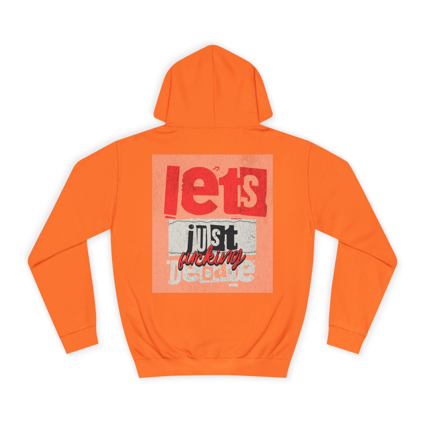 Unisex Debate Hoodie with Motivational Design - Perfect for Gifts, Campus Wear, Gift, Cozy Lounge Sweatshirt,