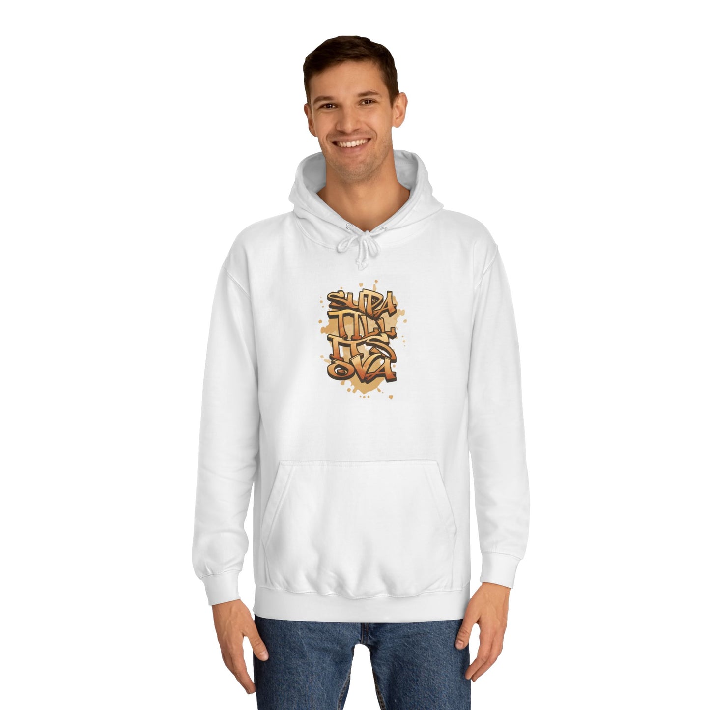 Urban Graffiti Unisex Supa till its Ova Hoodie, Streetwear Fashion, Trendy Gift, Casual Wear, Art-Inspired Apparel