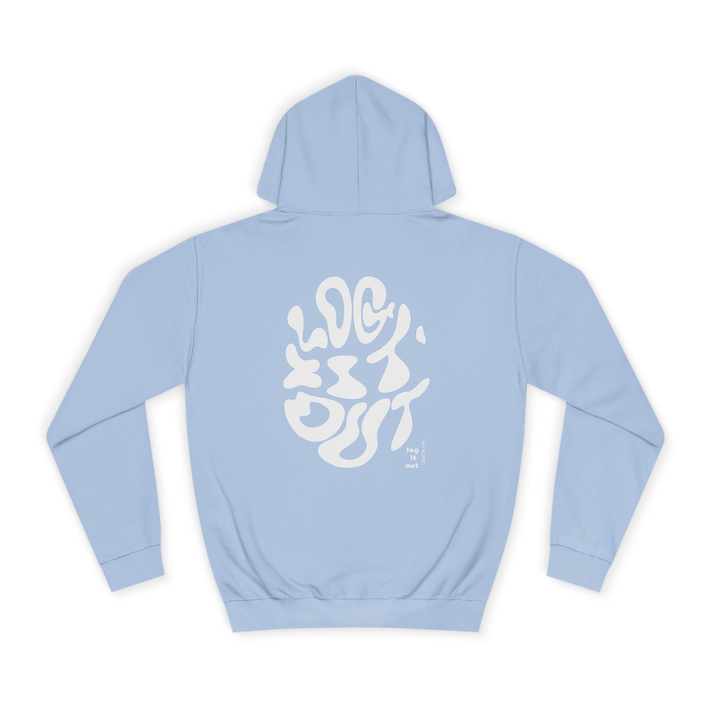 Unisex LOG IT OUT Hoodie | Cozy, Stylish Sweatshirt for Everyday | Perfect for Trendy Life Style,Gift Ideas, Casual Wear