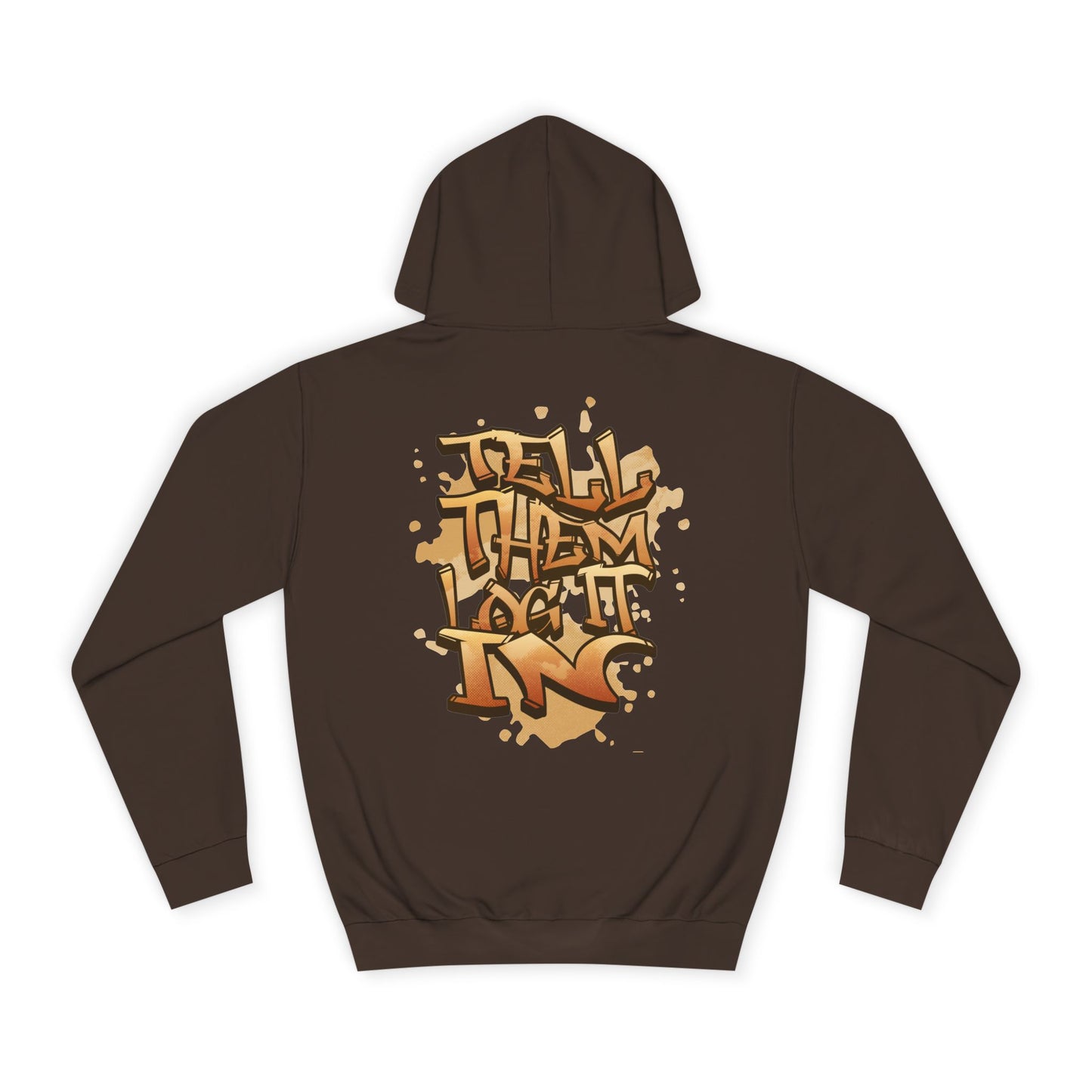 Urban Graffiti Hoodie, Unisex 'TELL EM LOG IT IN'Hoodie for Casual Wear, Streetwear, Hip-Hop Fashion, Graphic Hoodie