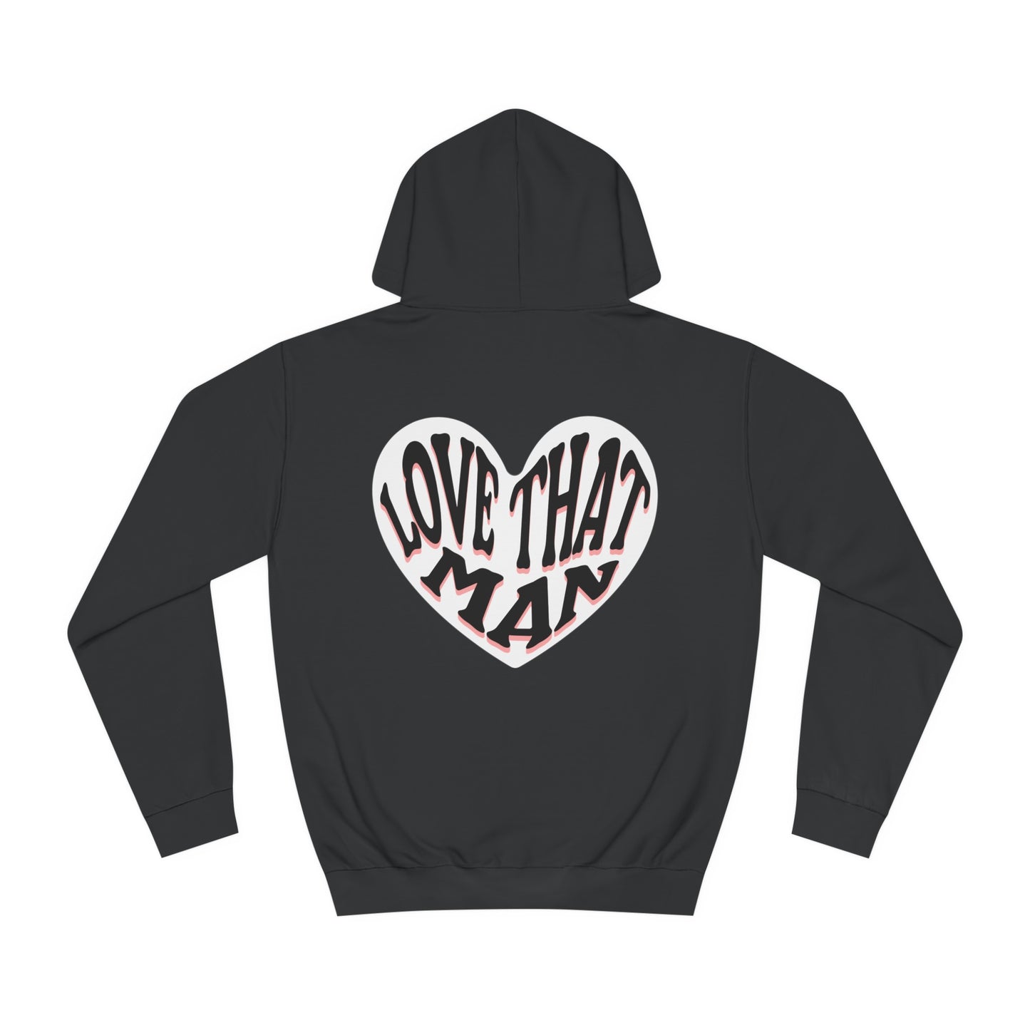 Unisex Love That Man Hoodie
