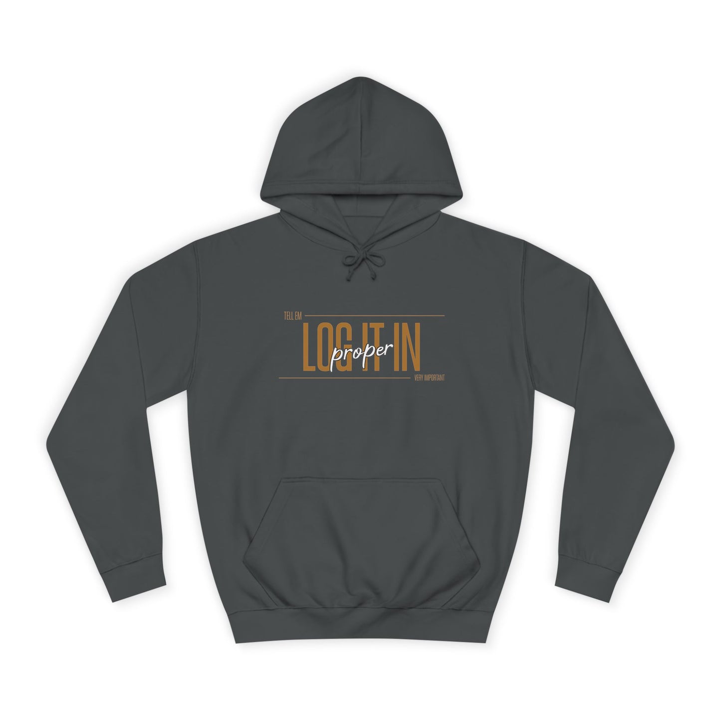 Unisex 'TELL EM LOG IT IN'Hoodie - Casual Wear, Perfect for Everyday, Lounge Wear, Gift, Stylish and Comfortable