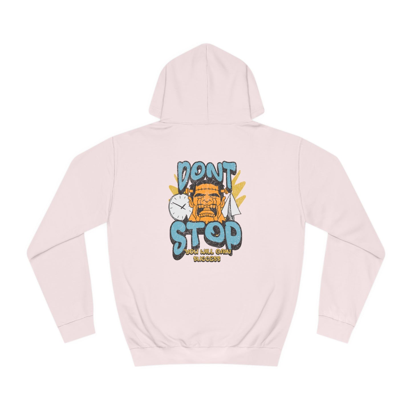 Unisex Dont Stop Hoodie