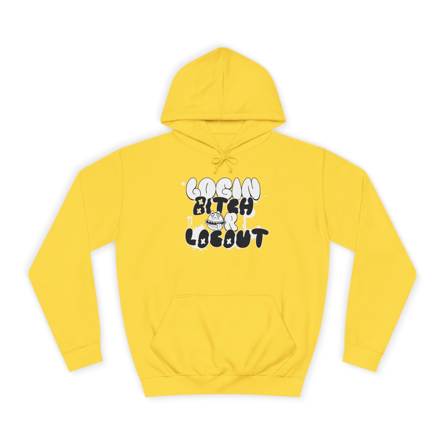 Unisex Hoodie - "Log In Bitch or Log Out" Graphic Hoodie