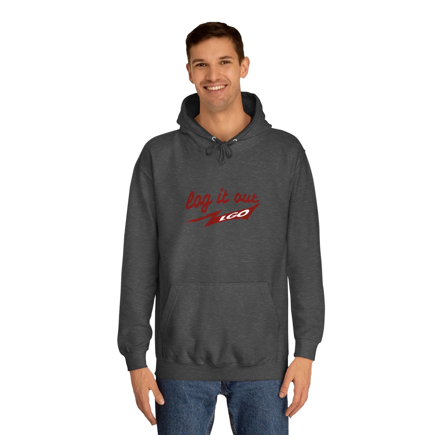 Stylish Unisex log it out Hoodie - Perfect for everyday Life, Casual Wear, Gifts, Unique Fashion Statement, Fun Vibes