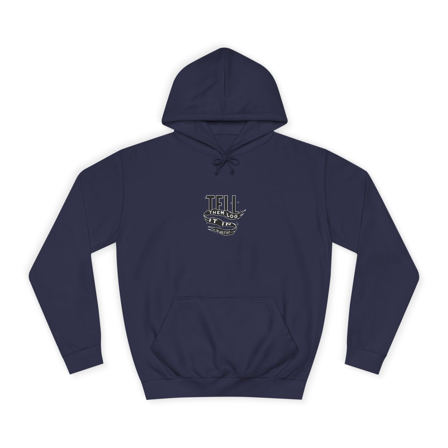 Stylish Unisex Hoodie - Tell Them Log It In, Comfortable Streetwear, Perfect for Life, Gift for Everyday Wear