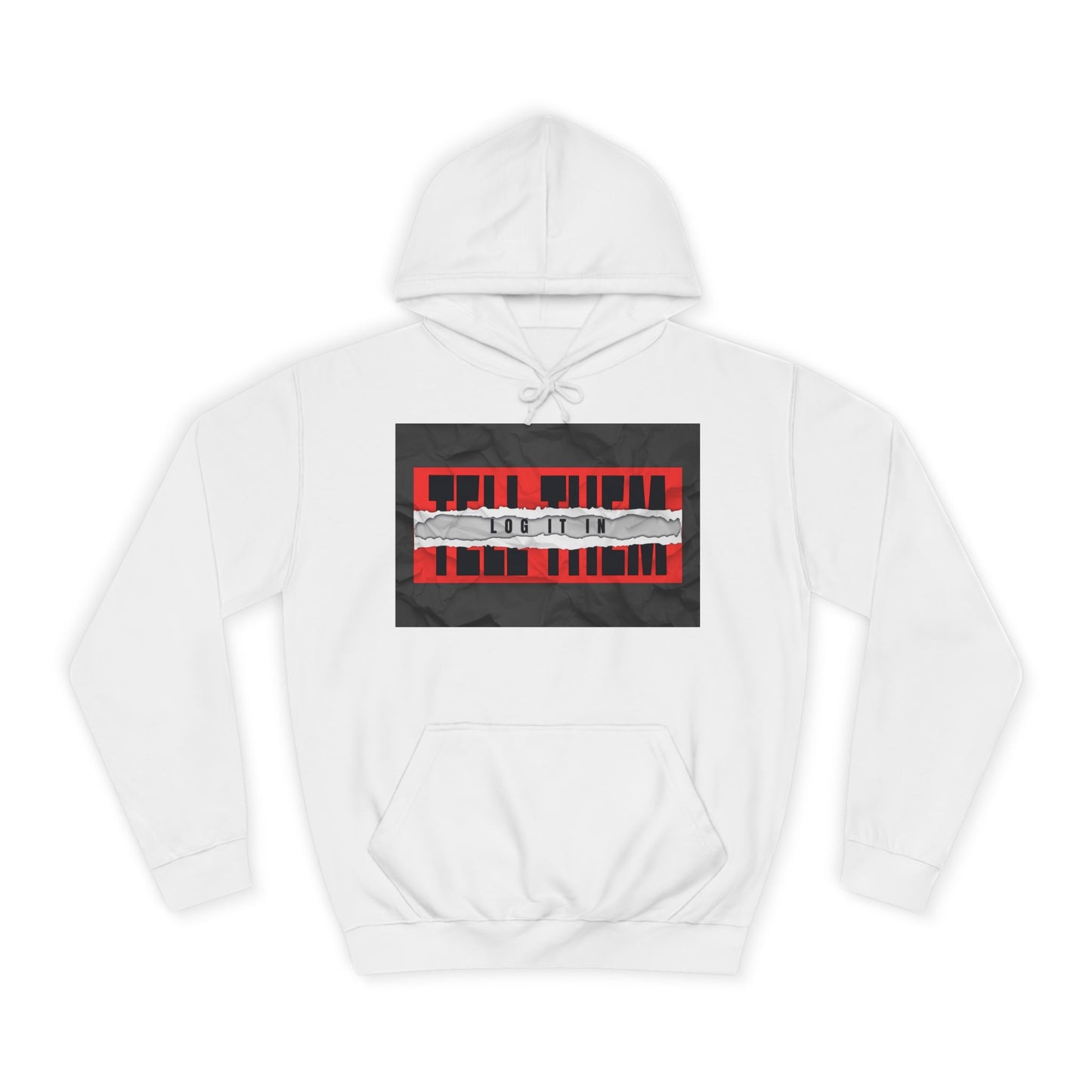 Trendy 'TELL THEM LOG IT IN' Hoodie, Unisex Sweatshirt, Casual Wear, Trendy Apparel, great gift