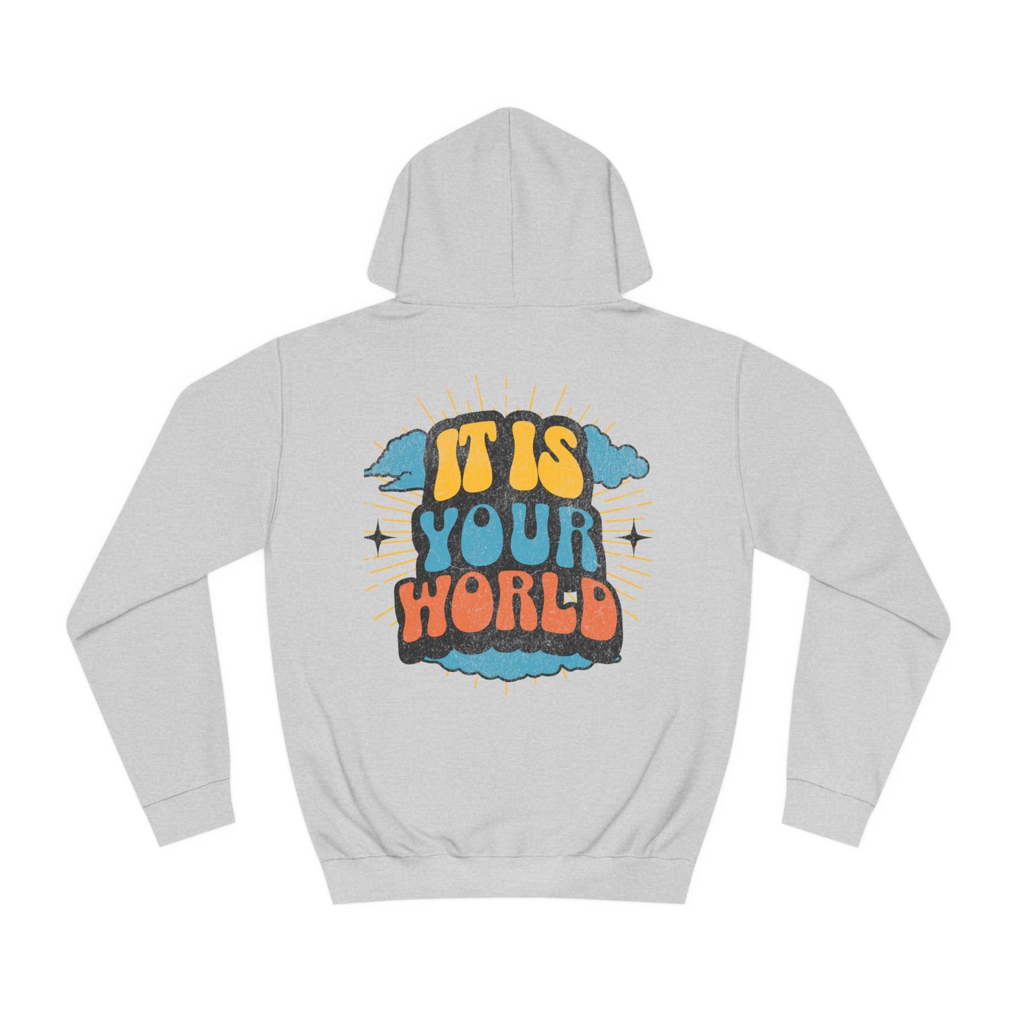 Unisex Your World Hoodie
