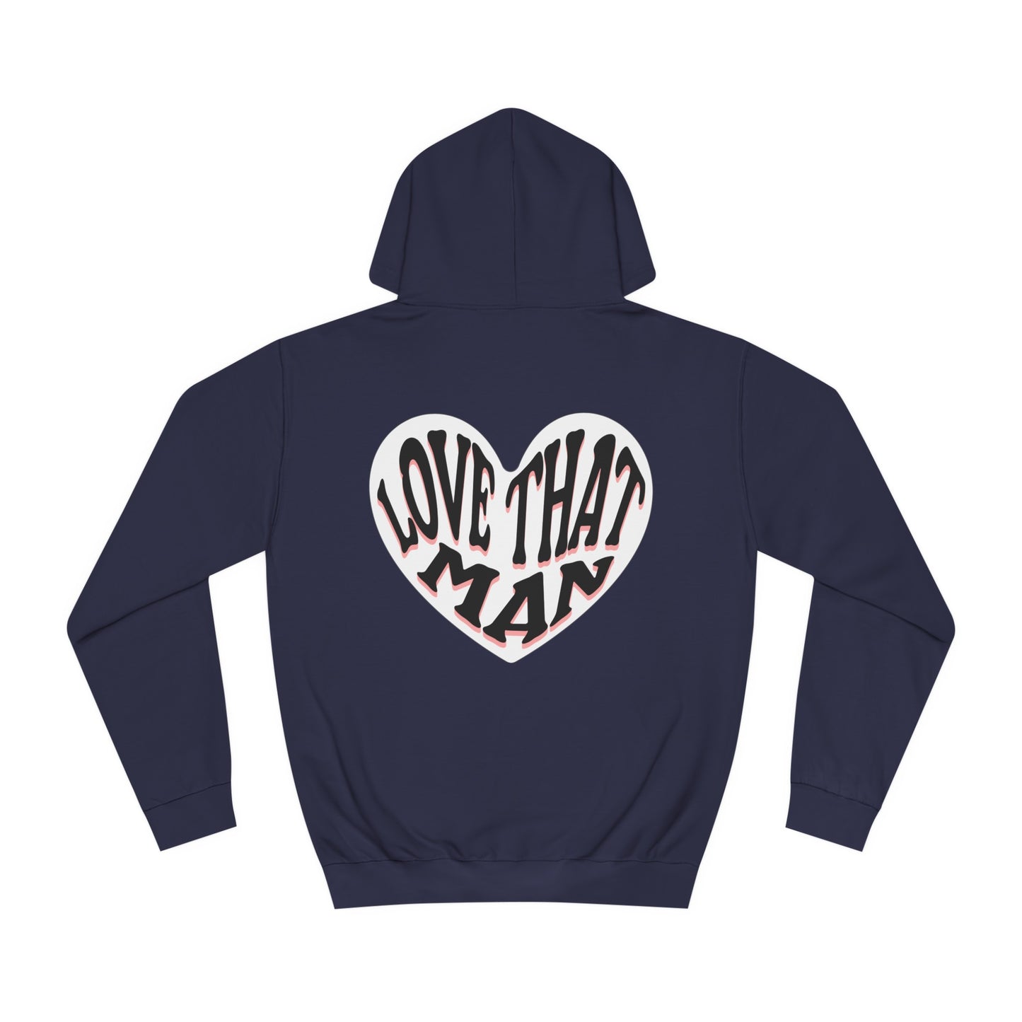 Unisex Love That Man Hoodie