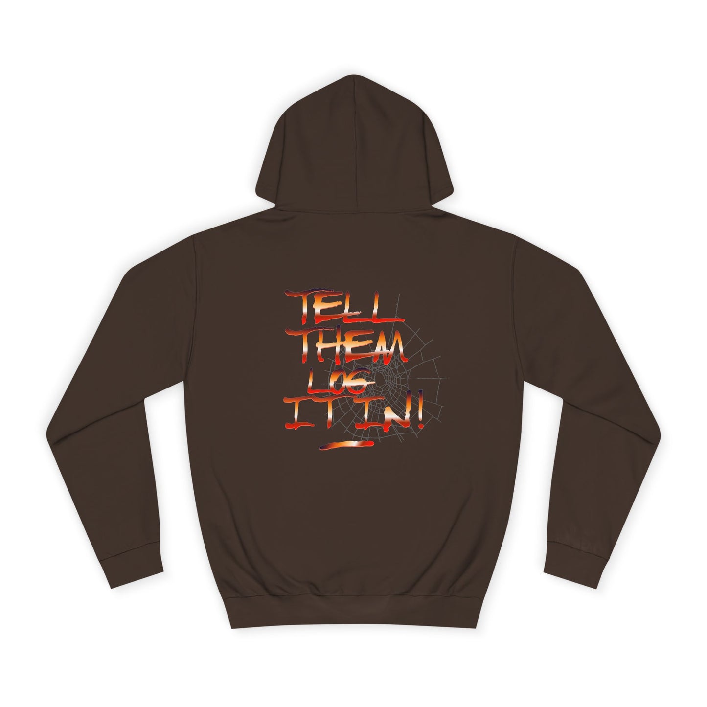 Stylish Hoodie - Tell Them Log it In, Unisex Sweatshirt for Life, Gift, Custom Apparel, Cozy Hoodie