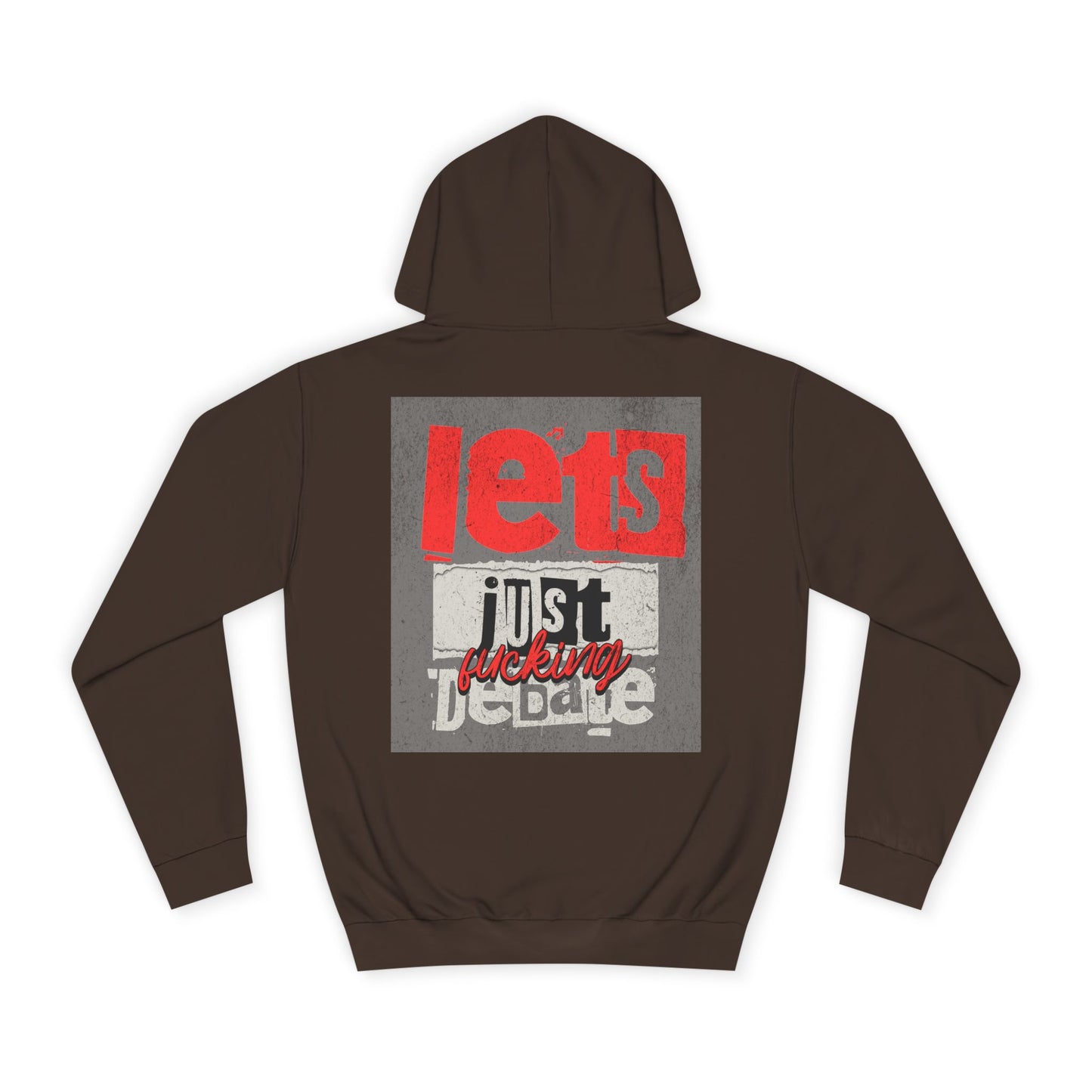 Unisex Debate Hoodie with Motivational Design - Perfect for Gifts, Campus Wear, Gift, Cozy Lounge Sweatshirt,