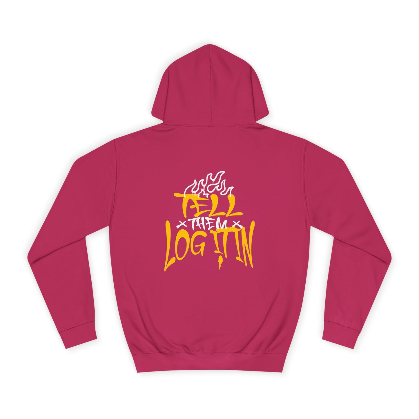 Unisex TELL THEM LOG IT OUT Hoodie: Trendy, Comfortable, Casual Wear, Events, Gifts