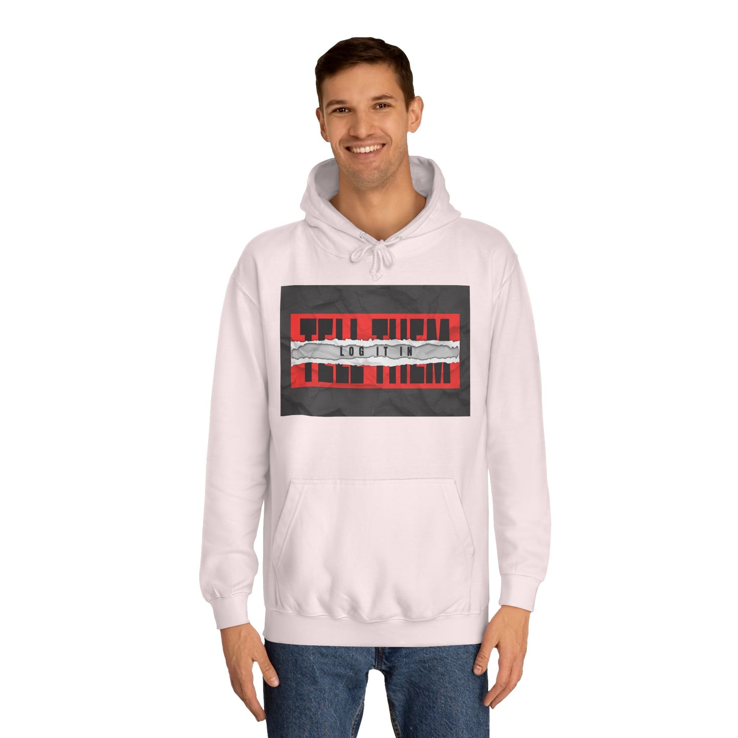 Trendy 'TELL THEM LOG IT IN' Hoodie, Unisex Sweatshirt, Casual Wear, Trendy Apparel, great gift