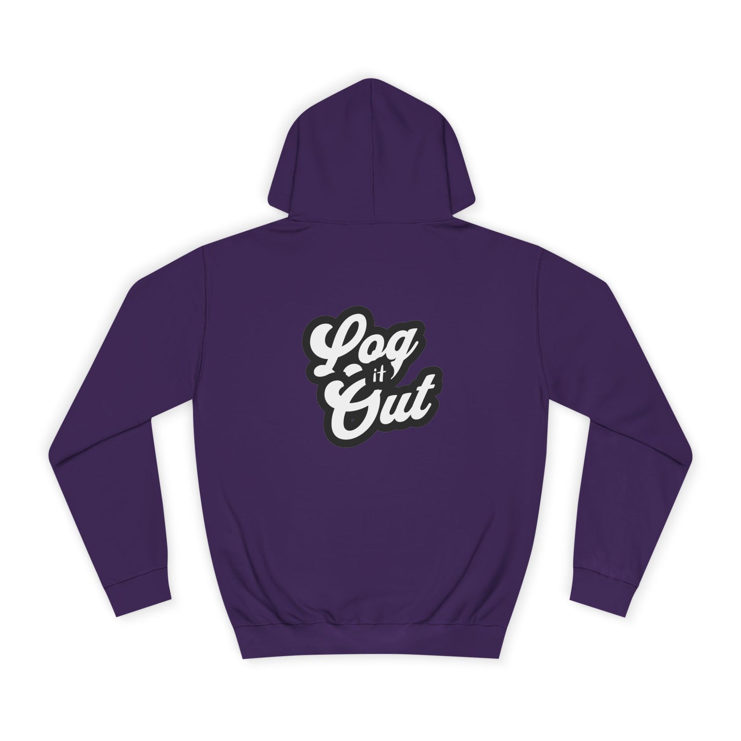Unisex Hoodie with 'Log It Out' Design - Perfect for Casual Wear, Gifts, Trendy Life, Comfy Hooded