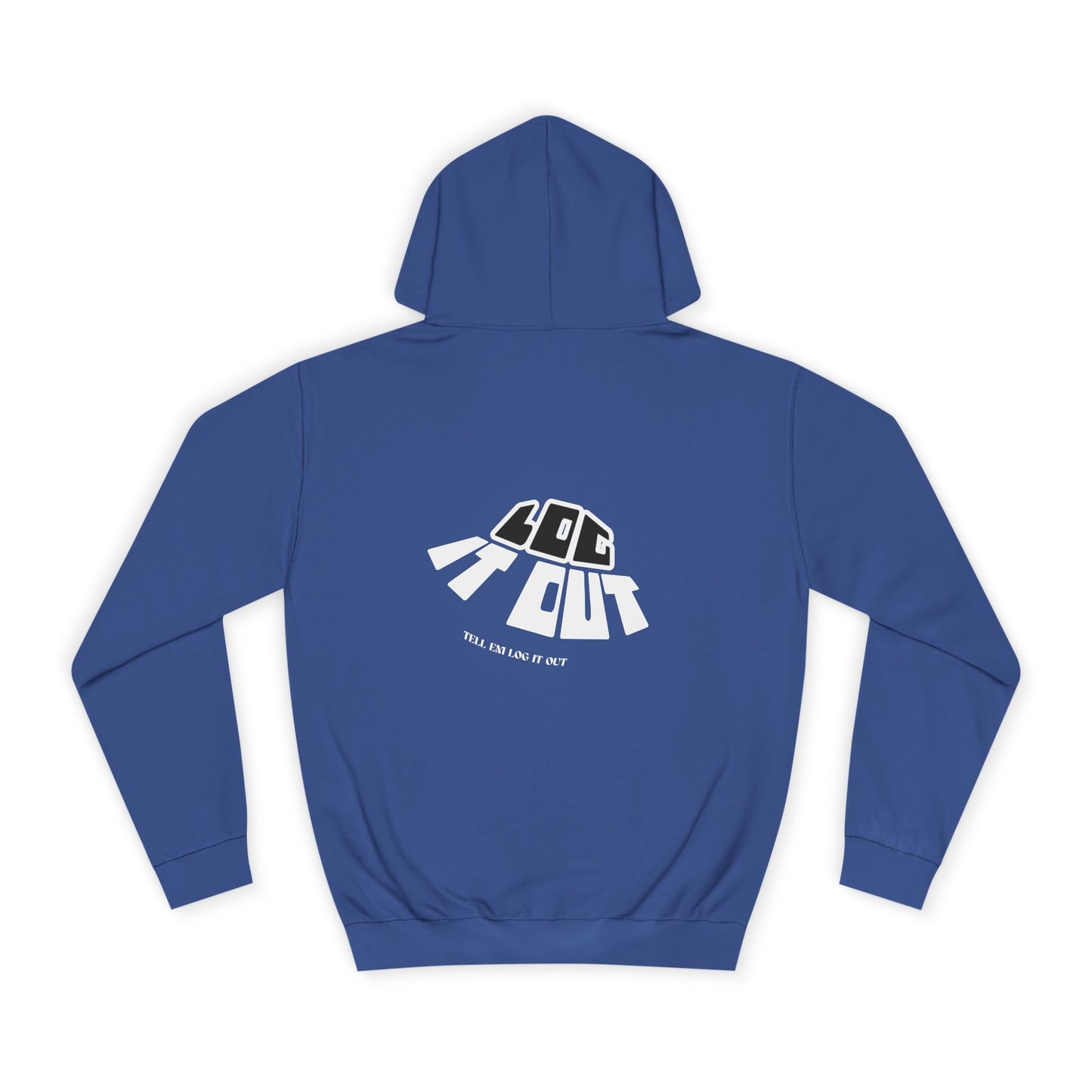 Unisex College Hoodie with 'log It in' Design - Perfect for Everyday, Casual Wear, Gifts, Hooded Sweatshirt