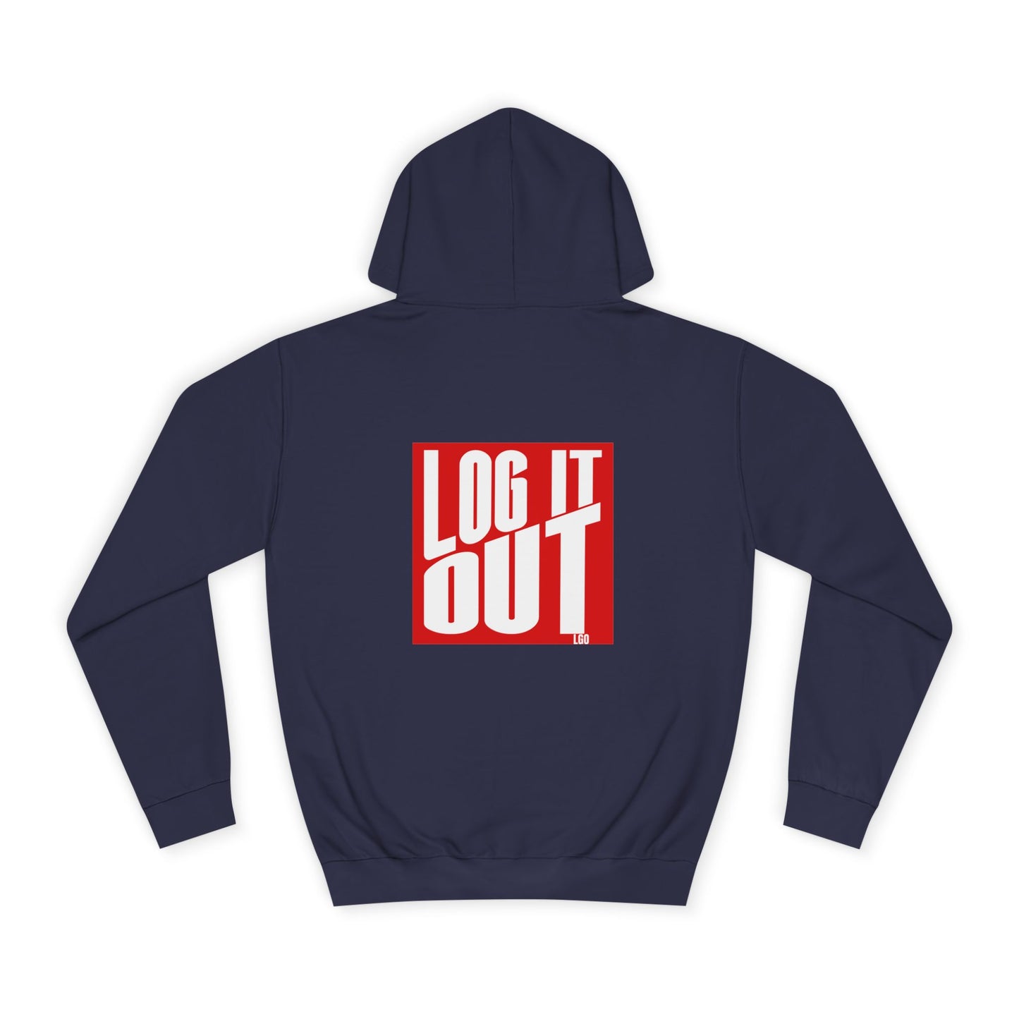Unisex Hoodie with 'LOG IT OUT' Design for Everyday wear, Gift for Graduates, Relaxed Fit Hoodie,