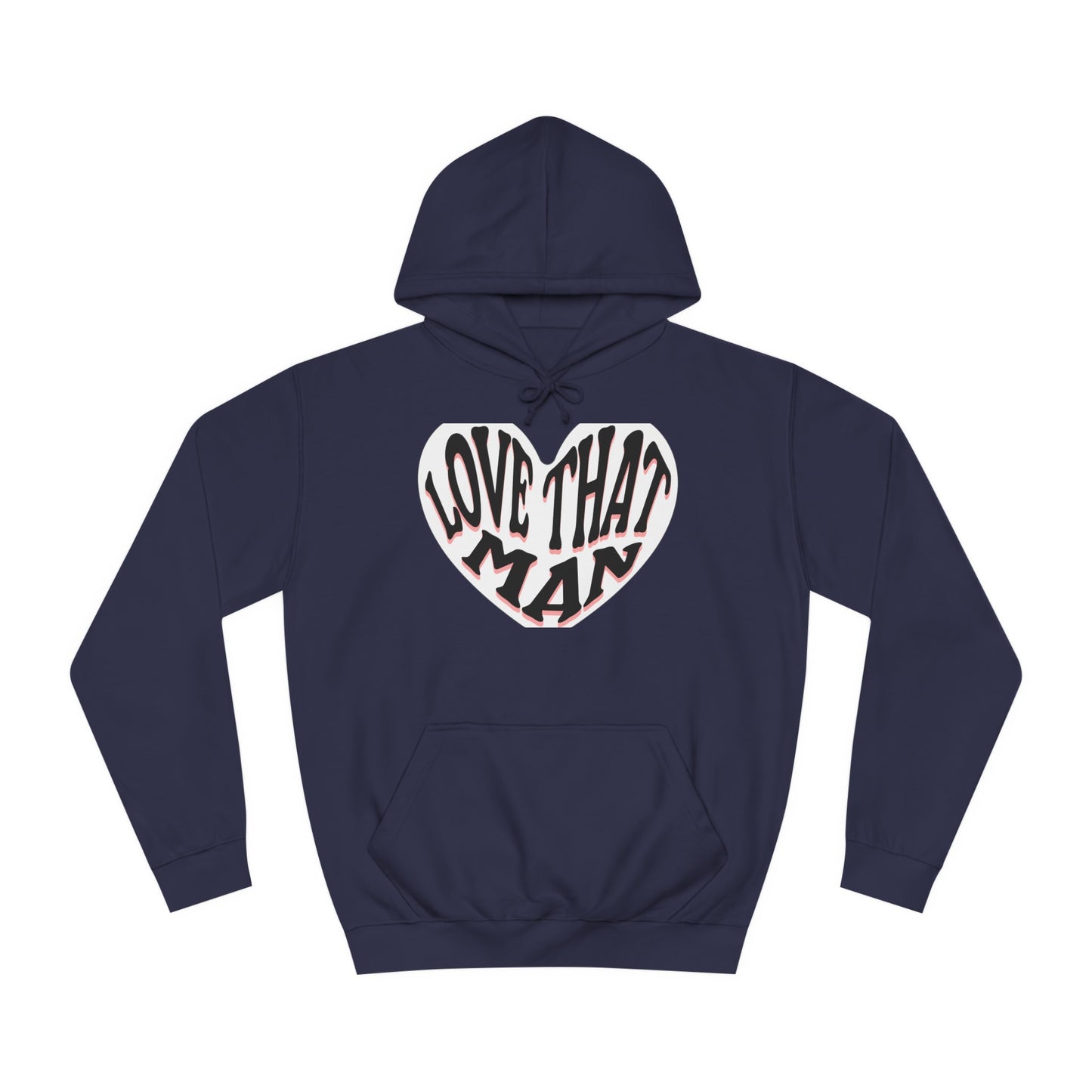 Unisex Love That Man Hoodie