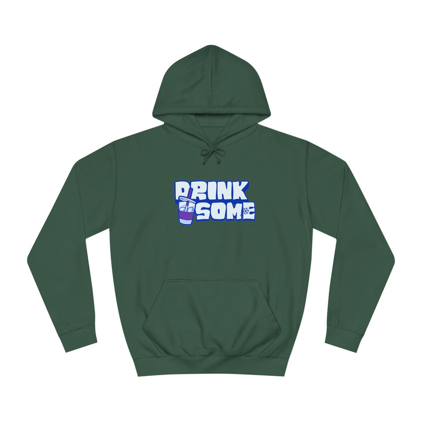 Hoodie - DRINK SOME