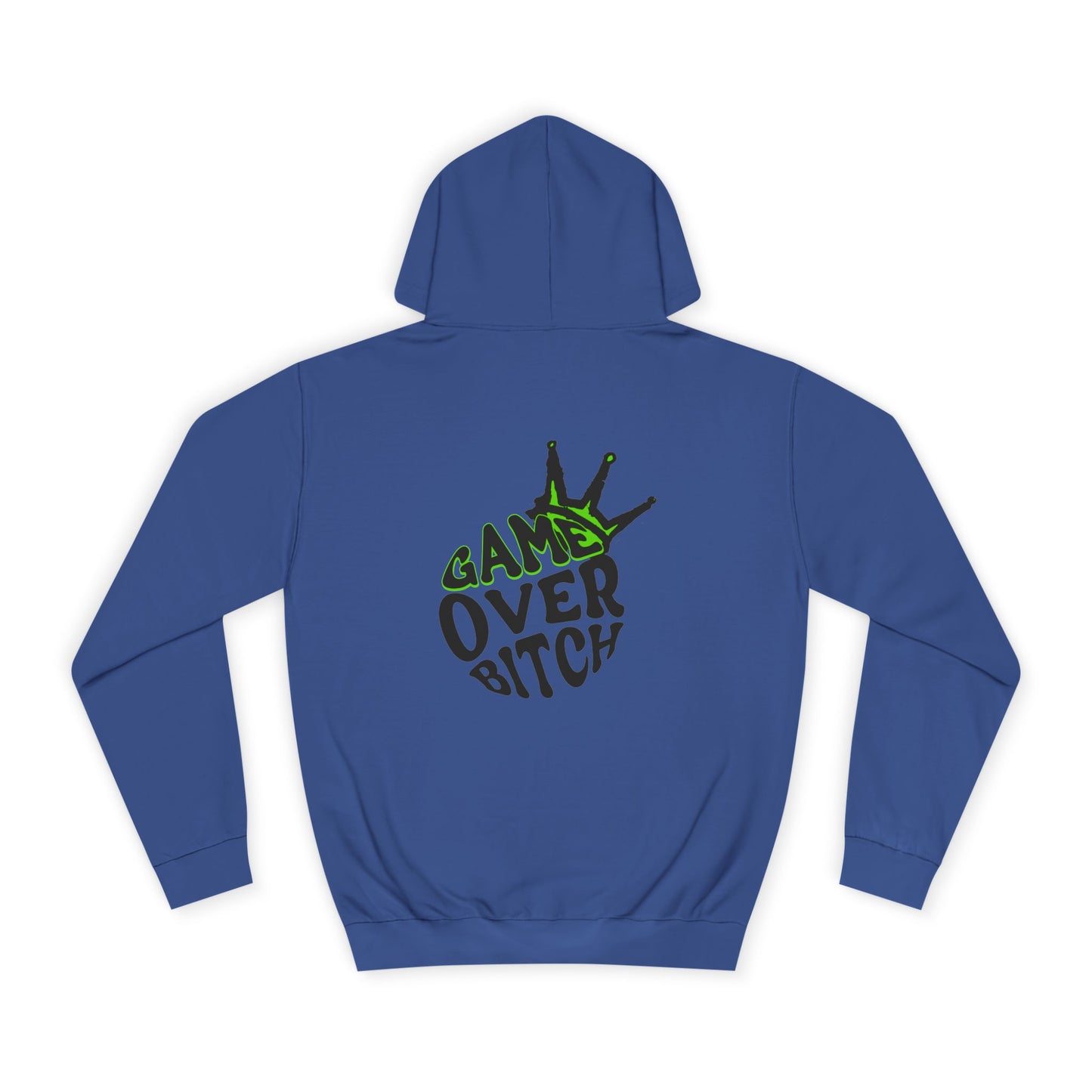 Unisex Hoodie - 'Game Over Bitch' Graphic Sweatshirt for everyone