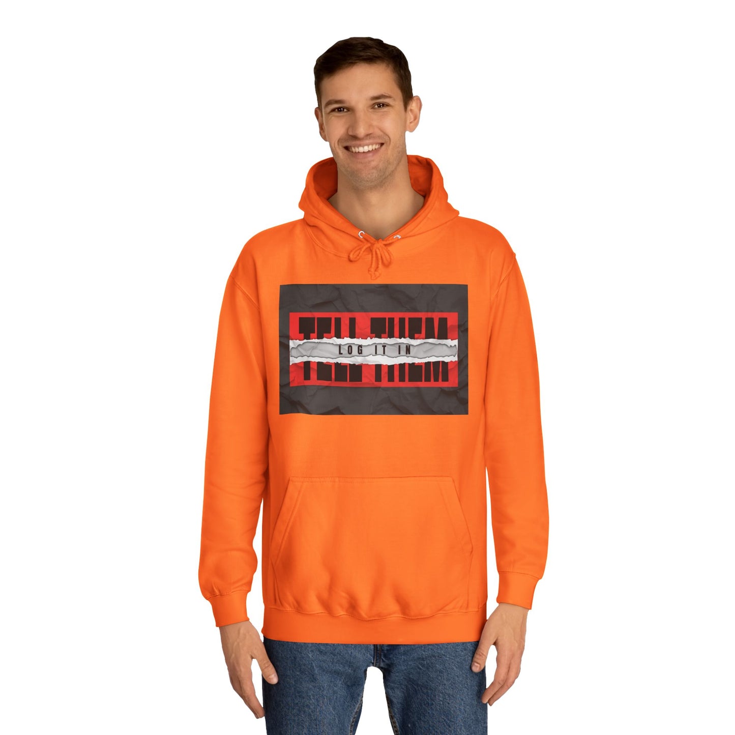 Trendy 'TELL THEM LOG IT IN' Hoodie, Unisex Sweatshirt, Casual Wear, Trendy Apparel, great gift