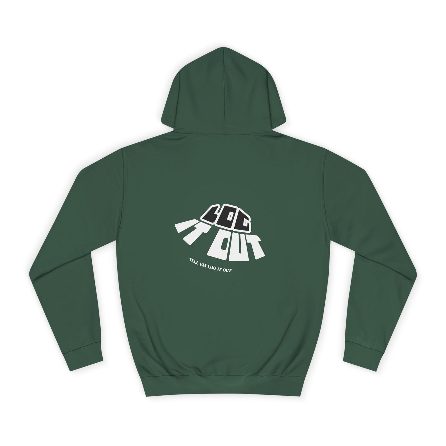 Unisex College Hoodie with 'log It in' Design - Perfect for Everyday, Casual Wear, Gifts, Hooded Sweatshirt