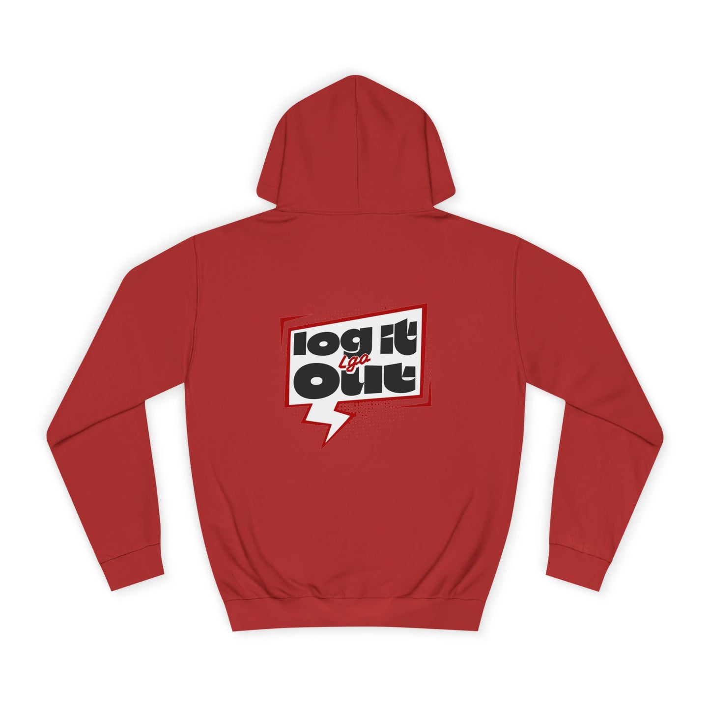 Unisex Hoodie - Log It Out Design, Perfect for everyday, Casual Wear, Gift for Graduates, Cozy Sweatshirt