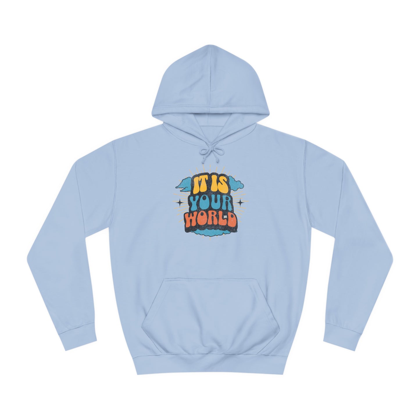 Unisex Your World Hoodie