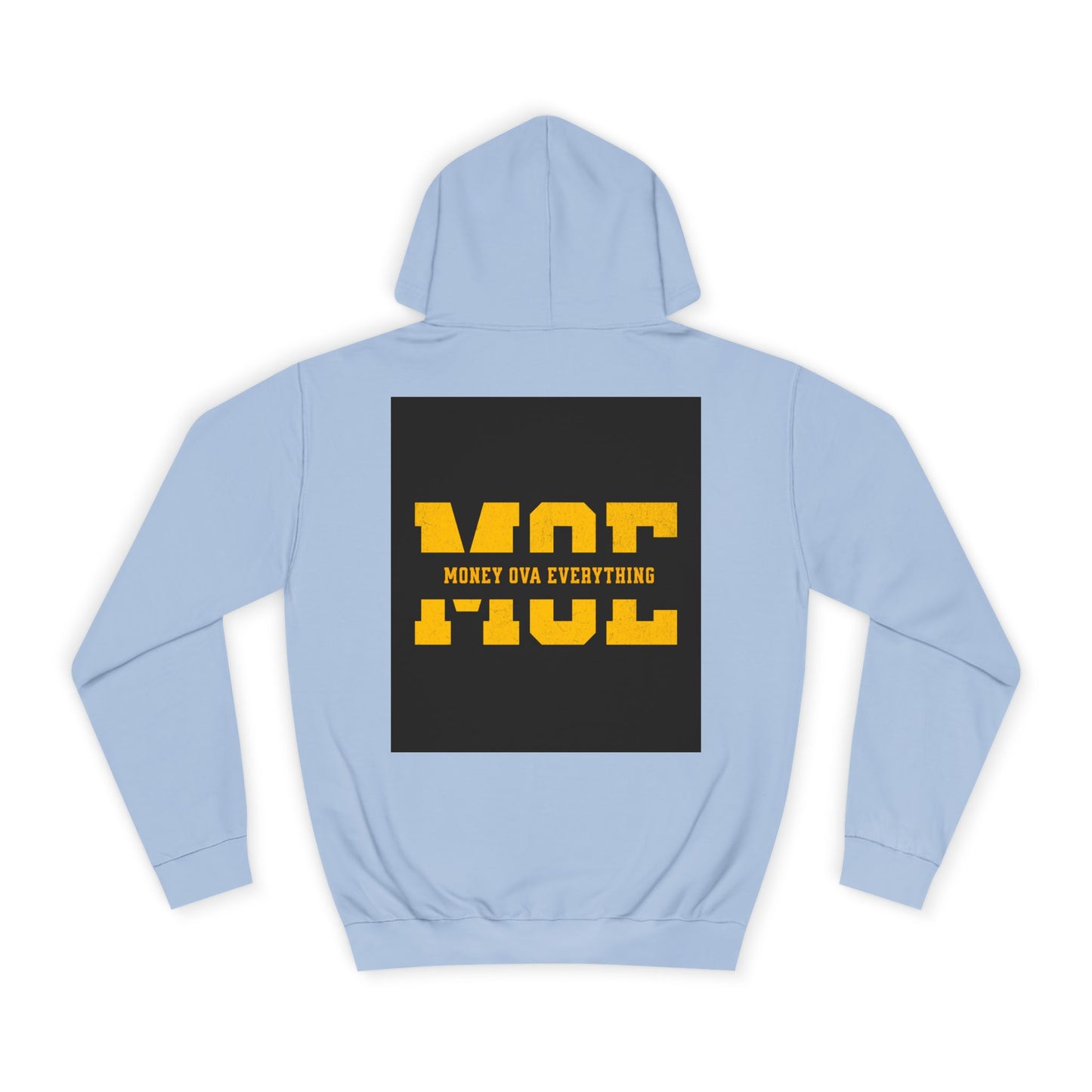 Unisex Hoodie with Bold Message, Money Ova Everything, Perfect for Every day, Money Over Everything, Casual Wear