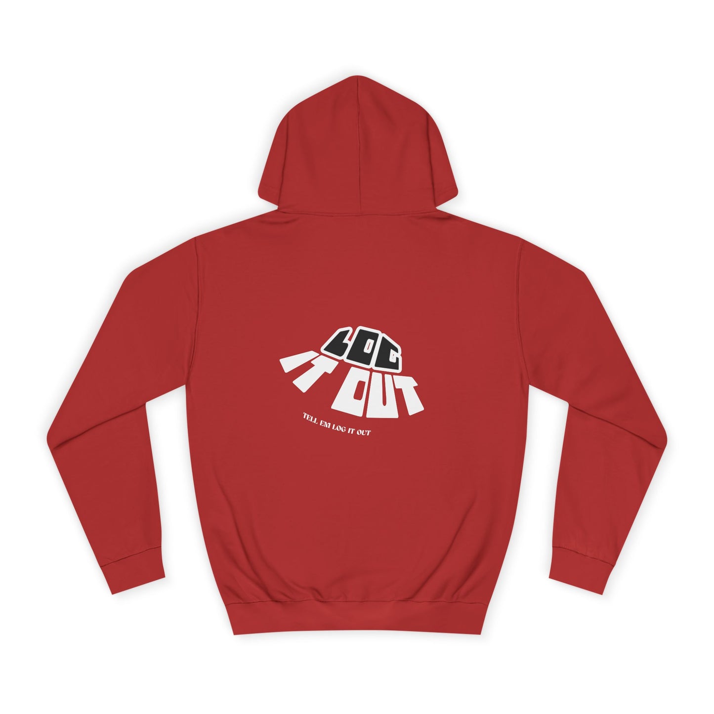 Unisex College Hoodie with 'log It in' Design - Perfect for Everyday, Casual Wear, Gifts, Hooded Sweatshirt