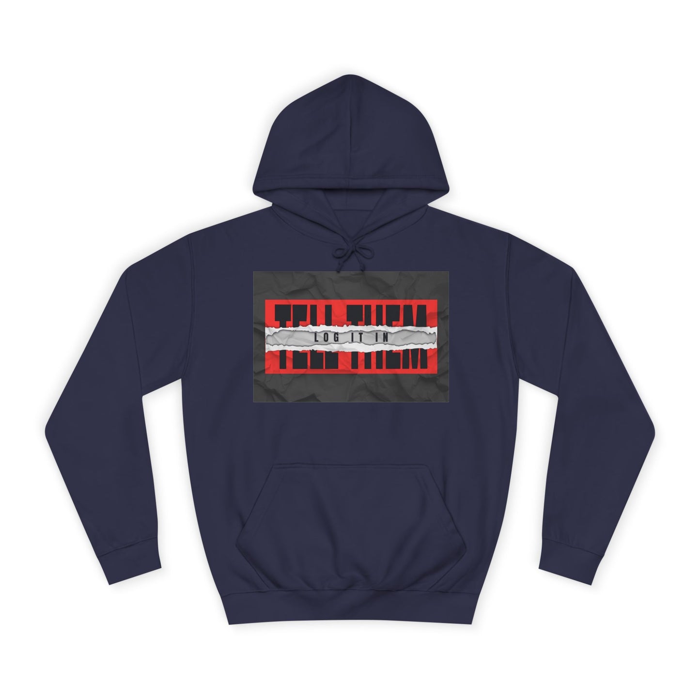 Trendy 'TELL THEM LOG IT IN' Hoodie, Unisex Sweatshirt, Casual Wear, Trendy Apparel, great gift