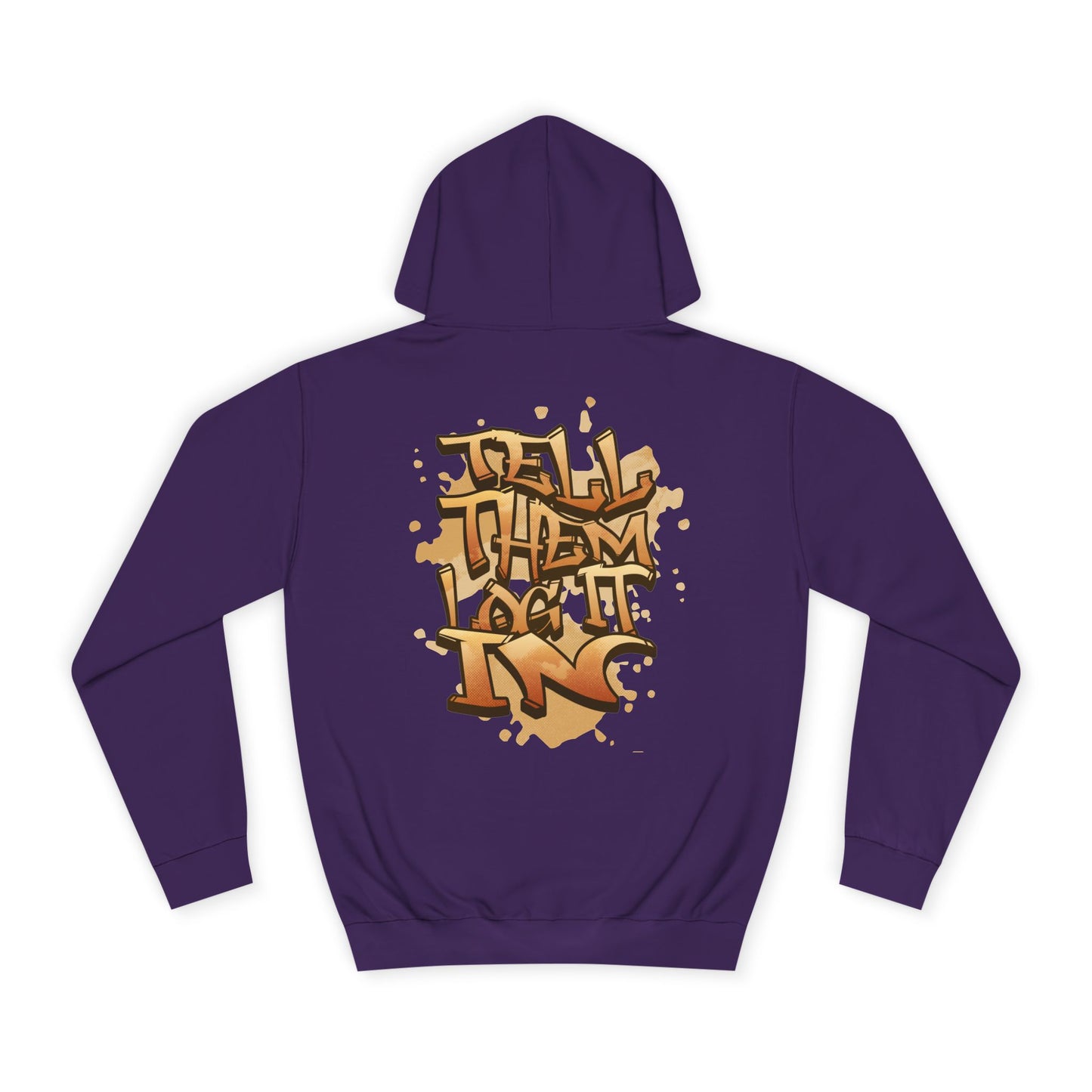 Urban Graffiti Hoodie, Unisex 'TELL EM LOG IT IN'Hoodie for Casual Wear, Streetwear, Hip-Hop Fashion, Graphic Hoodie