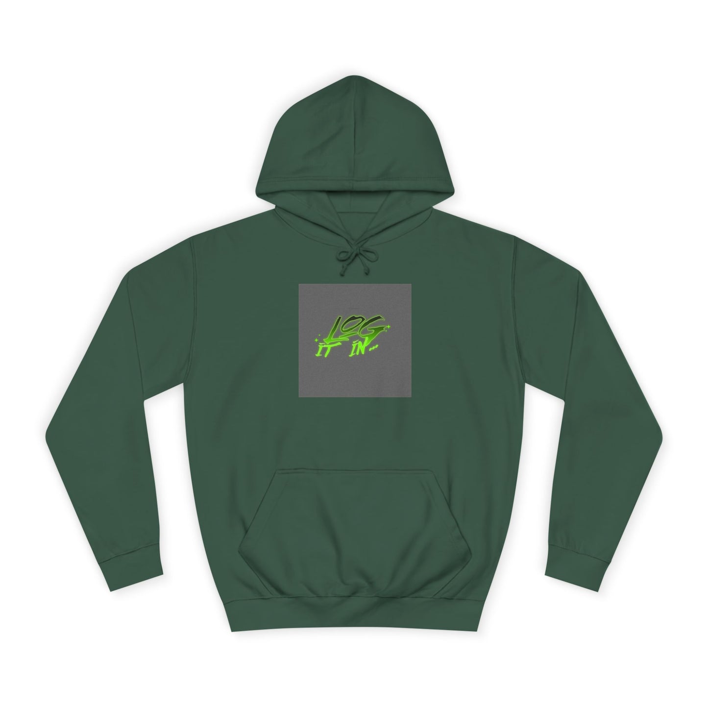 Unisex Log it in Hoodie - Fun and Trendy Sweatshirt | Perfect for Life, Graduation, Gift for Him/Her