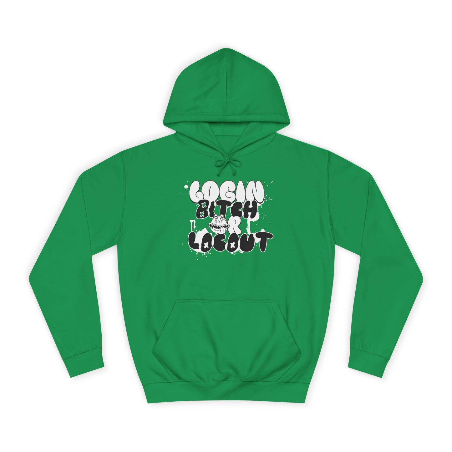 Unisex Hoodie - "Log In Bitch or Log Out" Graphic Hoodie