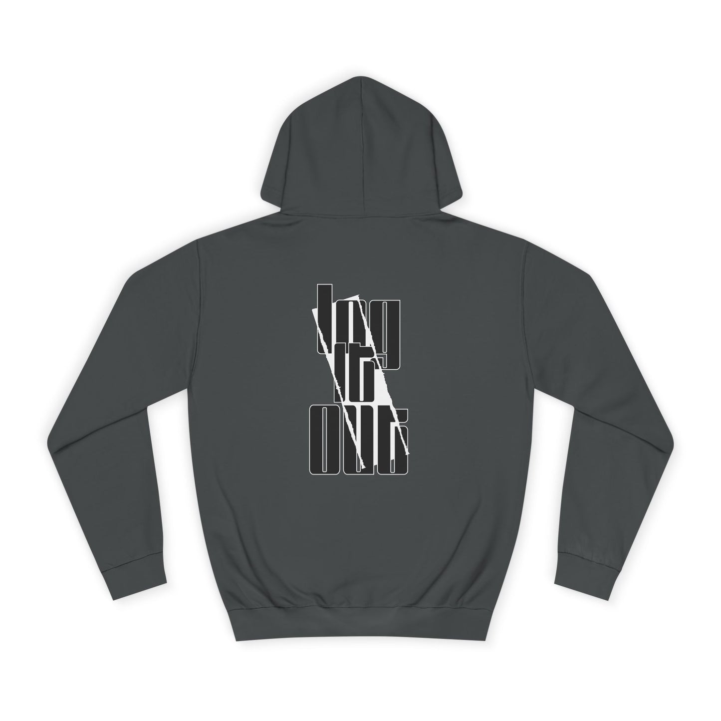 Unisex Log it out Hoodie, Trendy Sweatshirt, Stylish Custom Wear, Perfect for Any one, Unique Gift