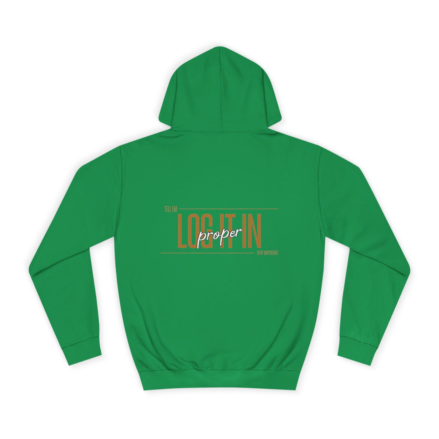 Unisex 'TELL EM LOG IT IN'Hoodie - Casual Wear, Perfect for Everyday, Lounge Wear, Gift, Stylish and Comfortable