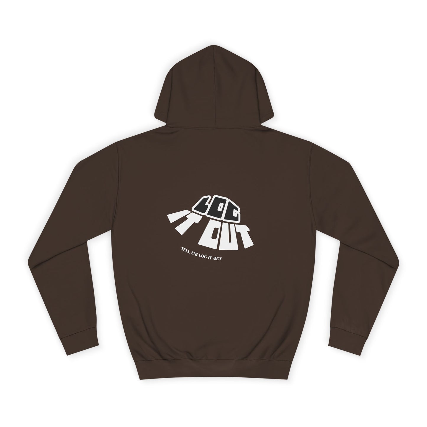 Unisex College Hoodie with 'log It in' Design - Perfect for Everyday, Casual Wear, Gifts, Hooded Sweatshirt