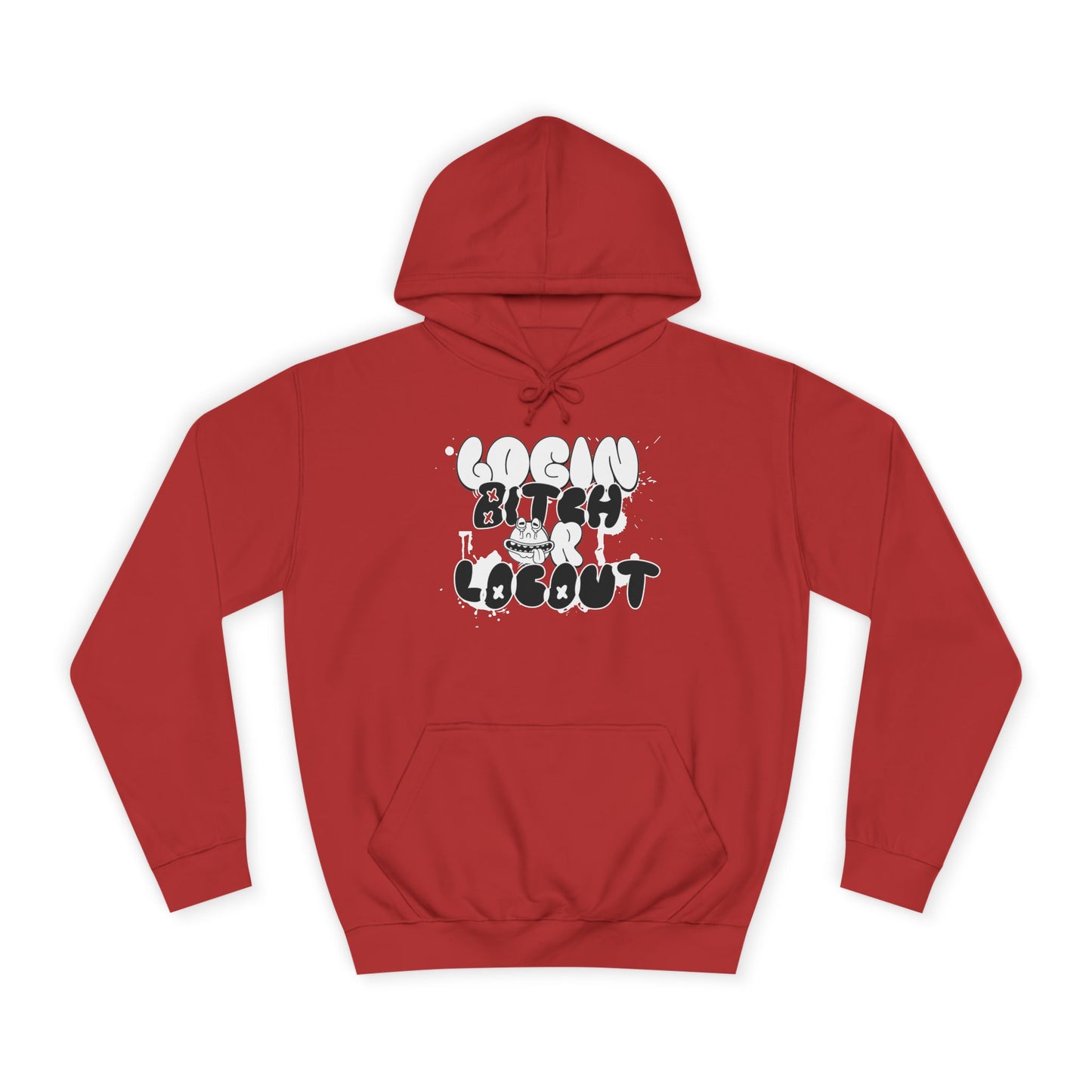 Unisex Hoodie - "Log In Bitch or Log Out" Graphic Hoodie