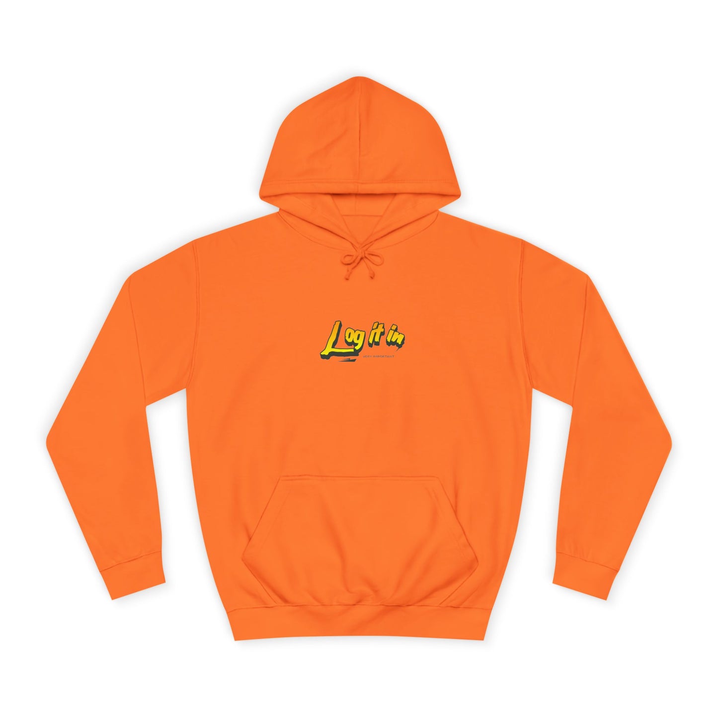Vibrant Unisex Hoodie - Perfect for Every day Life, Cozy Fall Days, Gifts, Casual Wear, Log it In Design