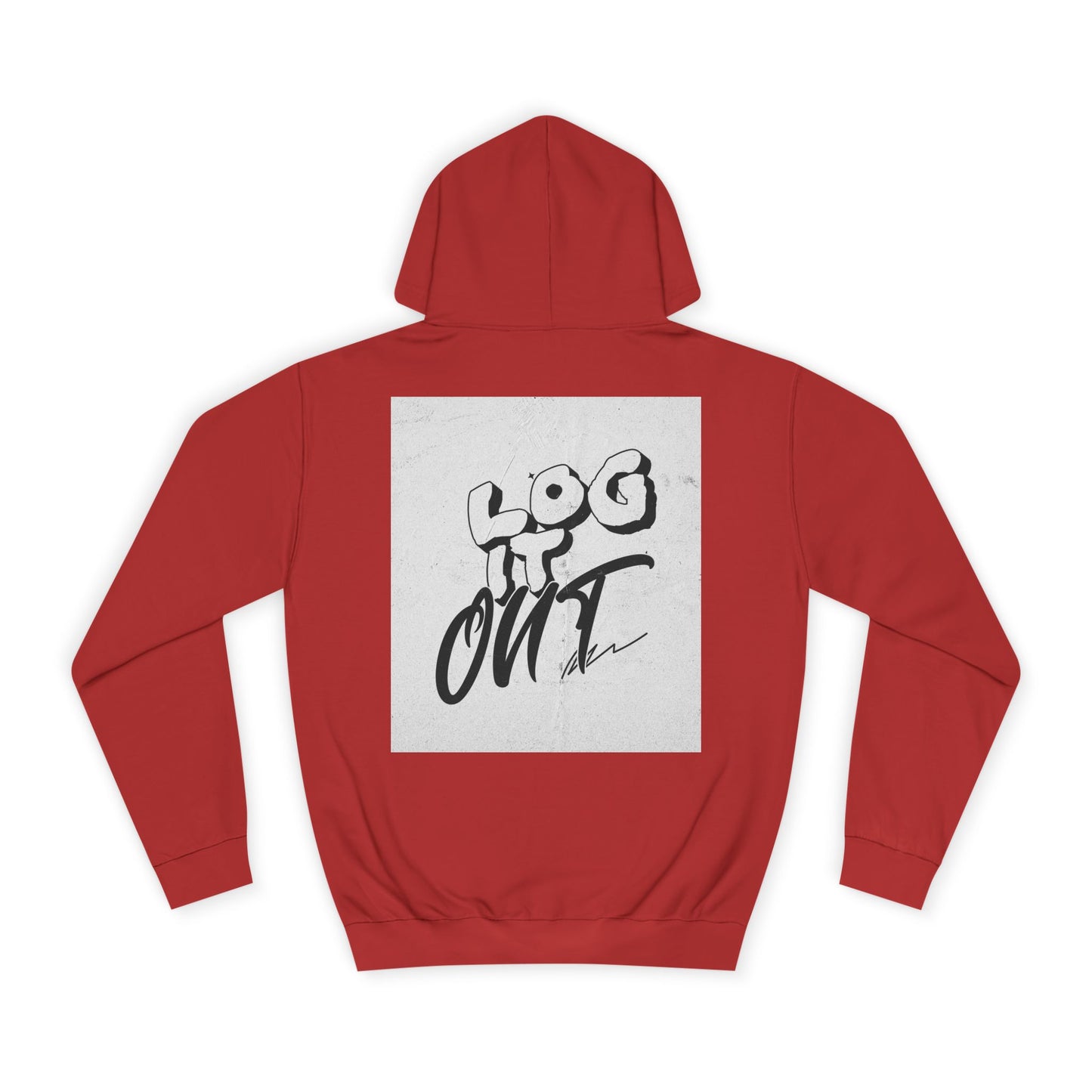 Stylish Unisex Log it Out Hoodie - Casual Wear, Gift, Street Style, Cozy Apparel, Life Essentials