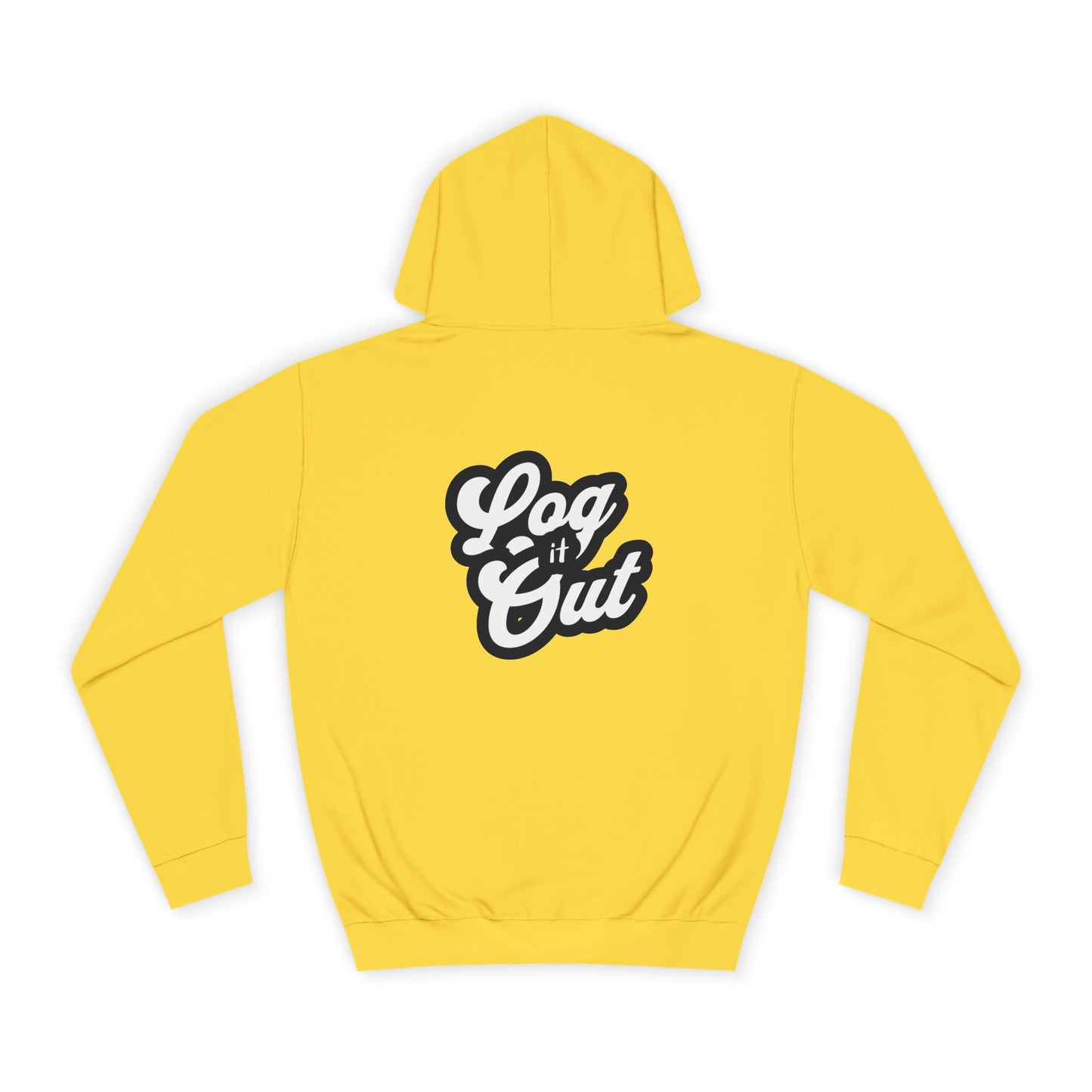 Unisex Hoodie with 'Log It Out' Design - Perfect for Casual Wear, Gifts, Trendy Life, Comfy Hooded