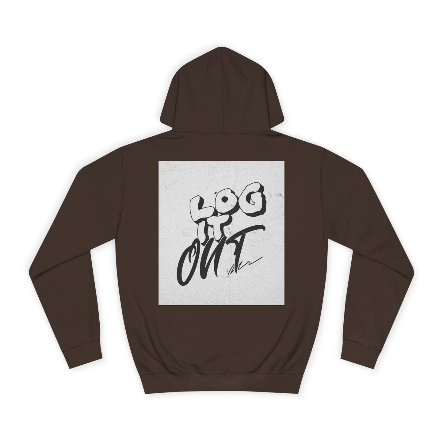 Stylish Unisex Log it Out Hoodie - Casual Wear, Gift, Street Style, Cozy Apparel, Life Essentials