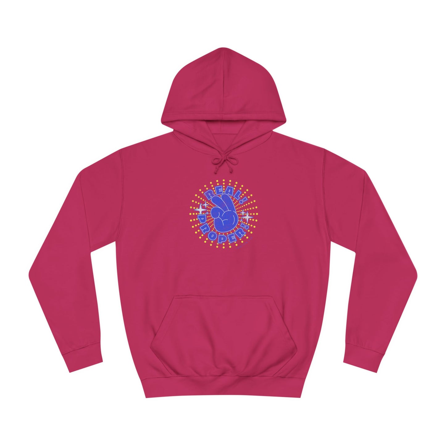 Unisex Real Proper Hoodie