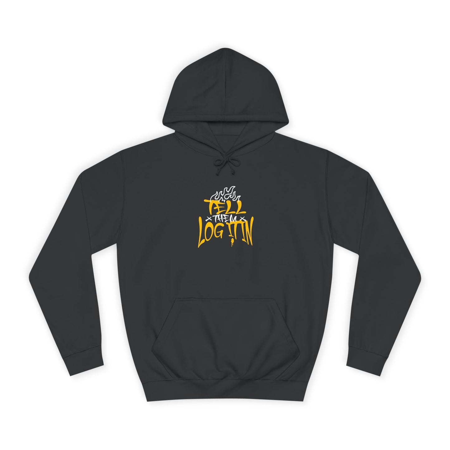 Unisex TELL THEM LOG IT OUT Hoodie: Trendy, Comfortable, Casual Wear, Events, Gifts