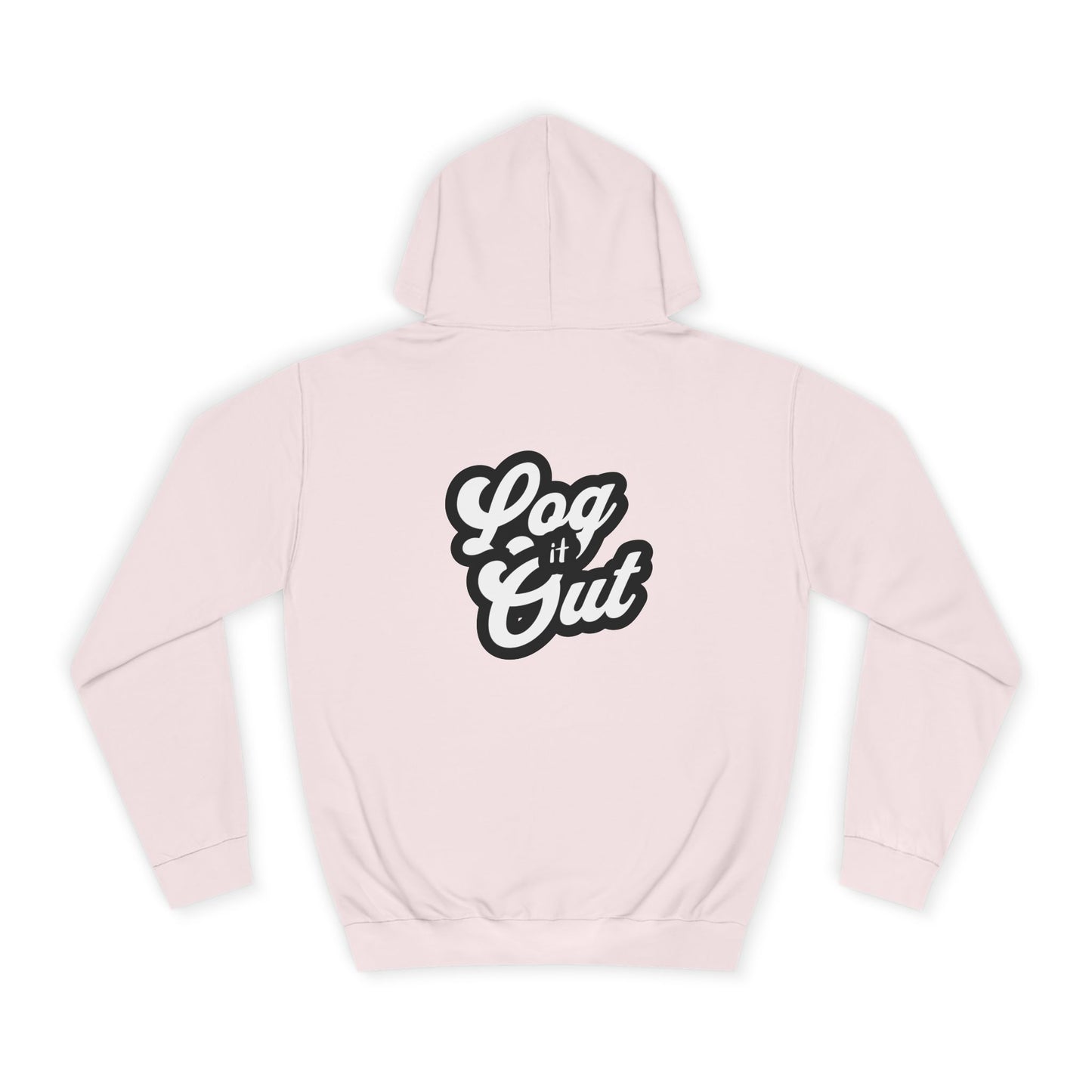 Unisex Hoodie with 'Log It Out' Design - Perfect for Casual Wear, Gifts, Trendy Life, Comfy Hooded