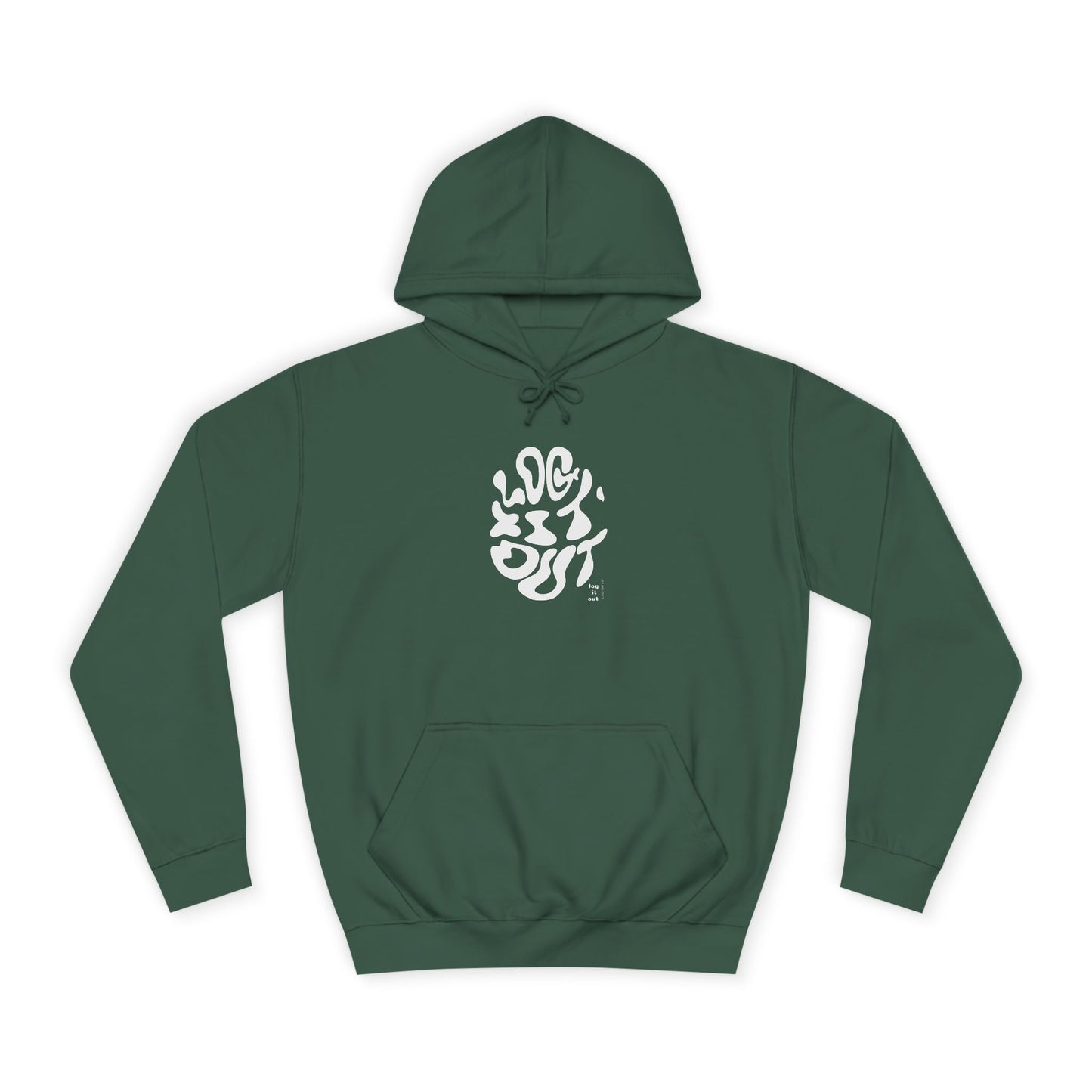Unisex LOG IT OUT Hoodie | Cozy, Stylish Sweatshirt for Everyday | Perfect for Trendy Life Style,Gift Ideas, Casual Wear