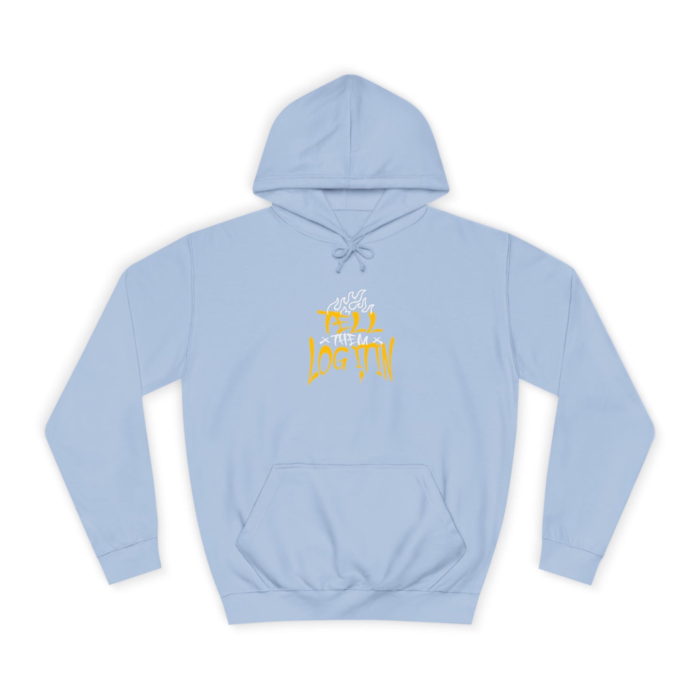 Unisex TELL THEM LOG IT OUT Hoodie: Trendy, Comfortable, Casual Wear, Events, Gifts