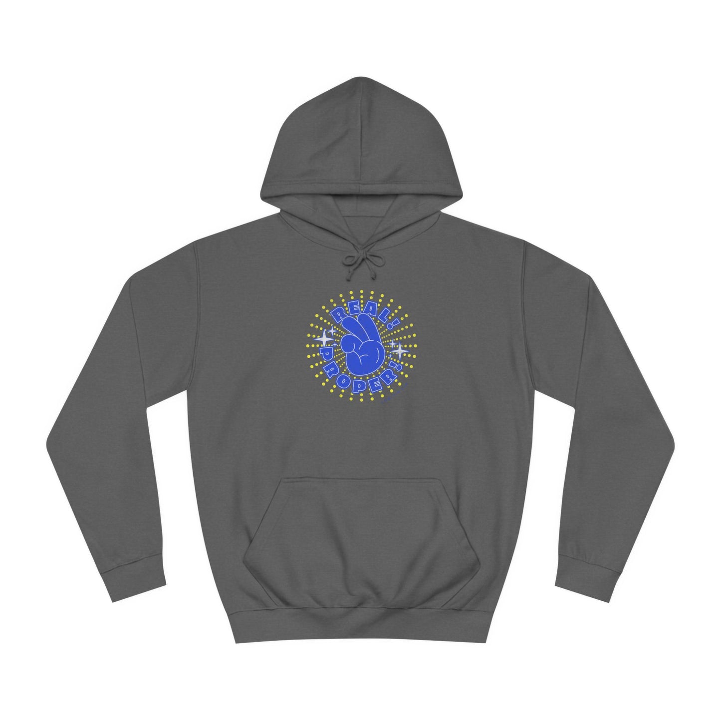 Unisex Real Proper Hoodie