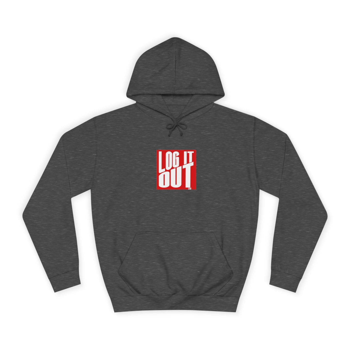 Unisex Hoodie with 'LOG IT OUT' Design for Everyday wear, Gift for Graduates, Relaxed Fit Hoodie,